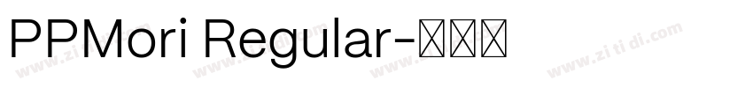 PPMori Regular字体转换